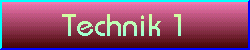 Technik 1